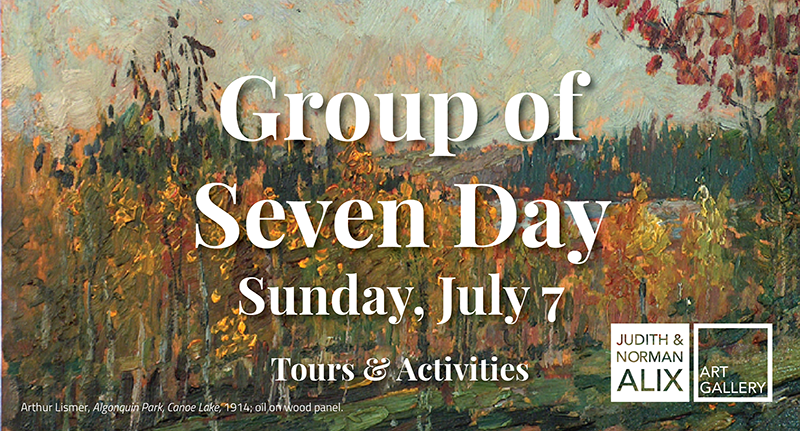 oil on wood painting of Algonquin Park, Canoe Lake by Arthur Lismer, with the overlay text Group of Seven Day Sunday, July 7, Tours & Activities and the JNAAG logo